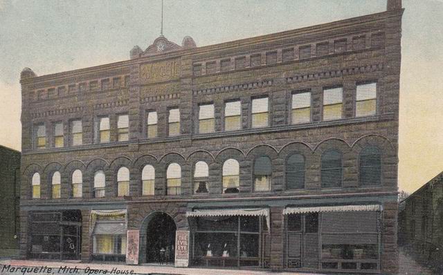 Marquette Opera House - 1917 From Paul Petoskey